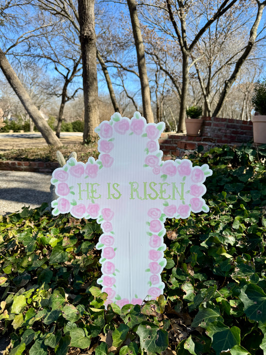 He is Risen Yard Sign